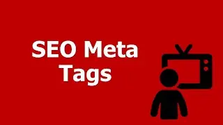 The Major SEO Meta Tags (SEO Title Tag, Meta Description Tag, Keywords Tag) Explained