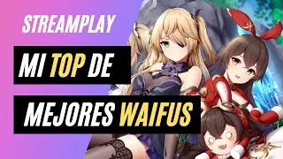 ✨Mi TOP de WAIFUS Favoritas en Genshin Imapct ❤