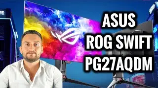ASUS ROG Swift PG27AQDM Review - The Best Gaming Monitor