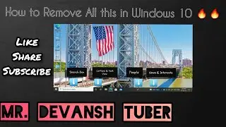 How to Remove SEARCH BOX, CORTANA , TASK VIEW , PEOPLE , NEWS & INTERESTS in Windows 10🔥| in हिन्दी