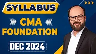 CMA Foundation Dec 2024 Syllabus | CMA Fond Important Chapters | Similarity b/w CA Fond & CMA Fond
