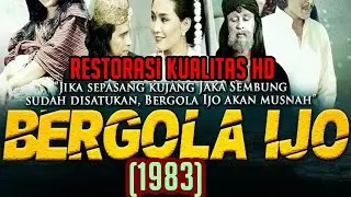 Bergola Ijo 1983 -  Barry Prima, Eva Arnaz, Hendra Cipta | Film Kolosal Laga Klasik Indonesia
