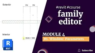REVIT 2023 FAMILIES COURSE:  Module 4 | 1. Window parameters