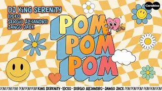 King Serenity x Locko x Sergio Alejandro ft. Jango Jack - Pom Pom Pom (Visualizer)