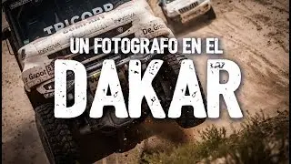 UN FOTÓGRAFO EN EL DAKAR RALLY | DAKAR 2018