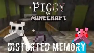 Piggy in Minecraft (Distorted Memory)