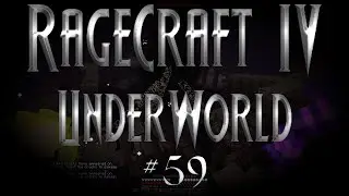 Ragecraft IV - Episode 59: Finale