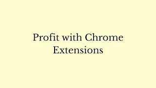19 How to Create Simple Chrome Extensions to Earn Online (Beginner Guide)