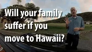 Five ways family might affect you living in Hawaii