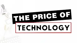 How Much Are You Willing To Pay For Technology?