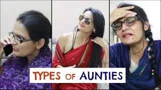 Types of Aunties | Funny Indian Aunties