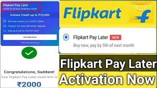 Flipkart Pay Later Activation Now | How to Active Flipkart Pay Later | flipkart pay later chalu kare