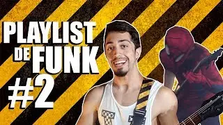 MINHA PLAYLIST DE FUNK #2