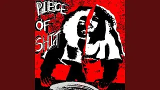 Piece of Shit