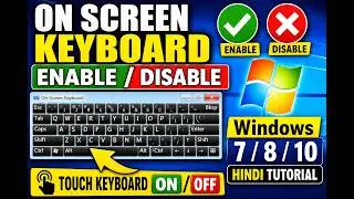 How To Enable or Disable On Screen Keyboard and Touch Screen Keyboard in Windows 7/8/10 In Hindi