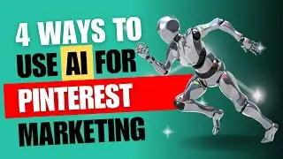 4 Ways to Speed Up Your Pinterest Pin Creation With AI