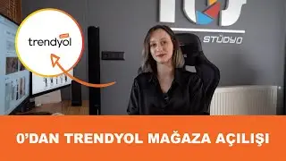 Trendyol Mağazası Açılışı Nasıl Yapılır? Adım Adım  Trendyol  Satıcı Mağaza Açılışı ( Şahıs Şirketi)