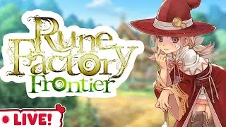 Returning to Rune Factory Frontier (the BEST one!)