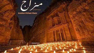 Beautiful Arabian Chillout Music ( 30 min ) - Mazaj | مزاج
