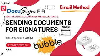 DocuSign - Sending Documents for Signatures | How to Get Digital Signatures in Bubble.io | Part-2