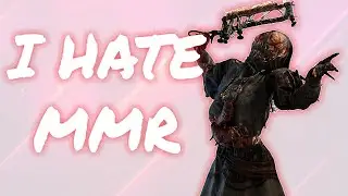 Why I Hate MMR in DBD
