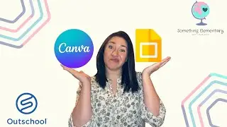 Using Canva and Google Slides to Create Lessons on Outschool: My Opinion