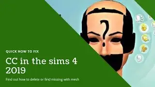 QUICK HOW TO FIX CC IN THE SIMS 4 2019