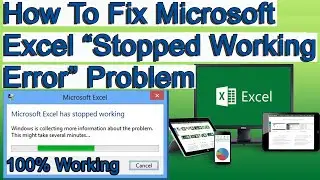 how to fix microsoft excel has stopped working error problem 2021