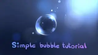 Simple bubble tutorial!