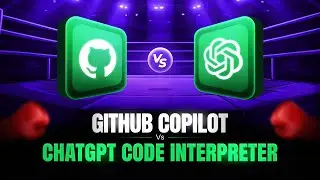 GitHub Copilot vs ChatGPT Code Interpreter — Ultimate Coding AI Showdown
