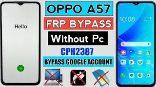 Oppo A57 FRP Bypass Without Pc 2026 | Oppo CPH2387 Bypass Google Account | New Method Latest Update