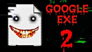 GOOGLE EXE KATİLLERİNİ ARADIM!!😨(Google exe 2 😈 )