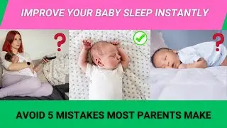 Proven Tips for Better Baby Sleep - Common mistakes in baby sleep training - Instant baby Sleep