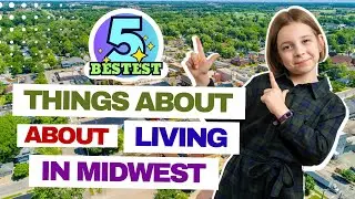 5 Bestest Things about Living in the Midwest