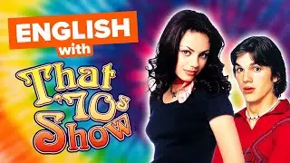 Learn English with Series: That 70s Show