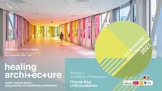 Healing Architecture | Position 1/7 | Architects of Happiness | colour.education