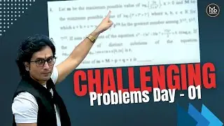 Challenging Problems Day - 01 || Maths || Dev Sir