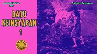 BATU KEINSYAFAN BAGIAN KE 1