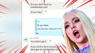 A SCAM UNDER THE NICKNAME OF AVA MAX WANTED TO SCAM ME WITH MONEY!!!
