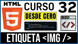 Cómo Insertar una Imagen en HTML con la Etiqueta IMG 📸 | Imágenes en página web 🌐 | Curso HTML5 # 32