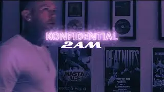 Konfidential - “2AM” [Official Music Video]