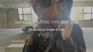 [AMBIENT] SOFAYGO X FUTURE TYPE BEAT 2021