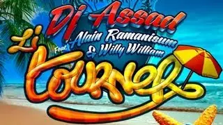 Dj Assad Ft Alain Ramanisum & Willy William - Li Tourner OFFICIAL VIDEO HD