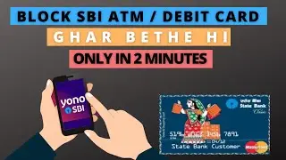 How to block SBI ATM/Debit Card | Ghar bethe hi | Only in 2 Minutes | Hindi