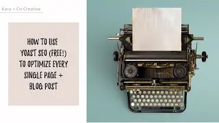 How to Optimize SEO on Every Blog Post & Page with Yoast SEO