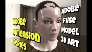 Adobe Dimension - 3D Modeling Adobe Fuse Characters