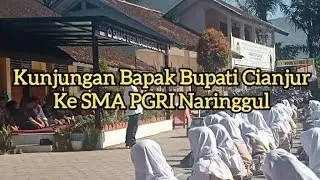 KUNJUNGAN BAPAK BUPATI CIANJUR KE SMA PGRI NARINGGUL #bupati #kunjungankerja