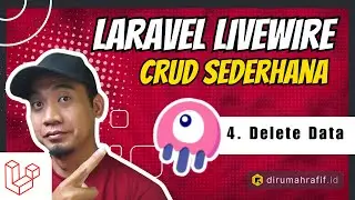 Livewire CRUD - 4 - Proses Delete Data