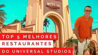 Os melhores restaurantes do Universal Studios