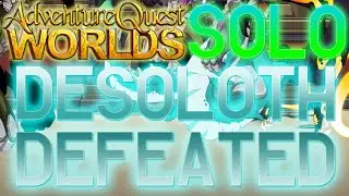 AQWorlds Desoloth The Final Defeated Solo!